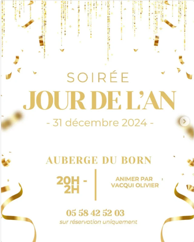 L'Auberge Du Born à St Julien en Born, propose une soirée Jour de l'An et ses deux menus au choix pour fêter le changement d'année !